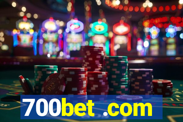 700bet .com